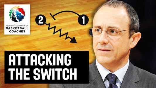 Attacking the Switch - Ettore Messina's Expert Advice