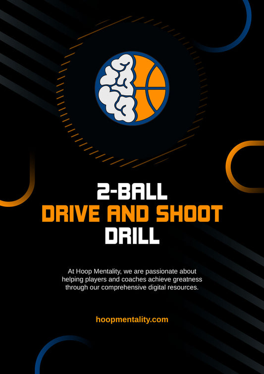2-Ball Drive And Shoot Drill