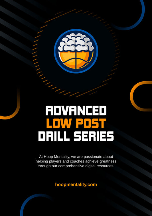 Advanced Low Post Drill Series - Hoop Mentality