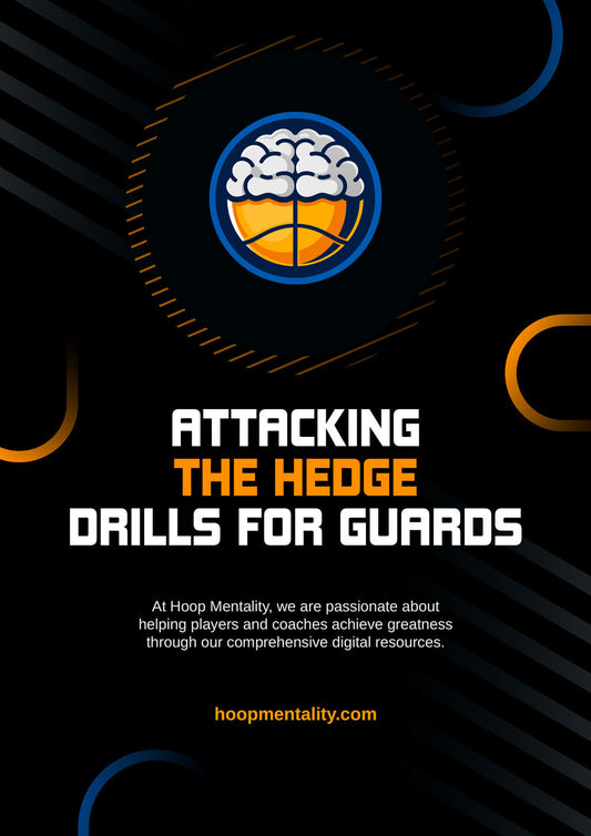 Attacking The Hedge Drills For Guards - Hoop Mentality