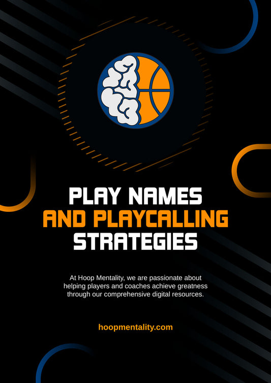 Basketball Play Names And Effective Playcalling Strategies