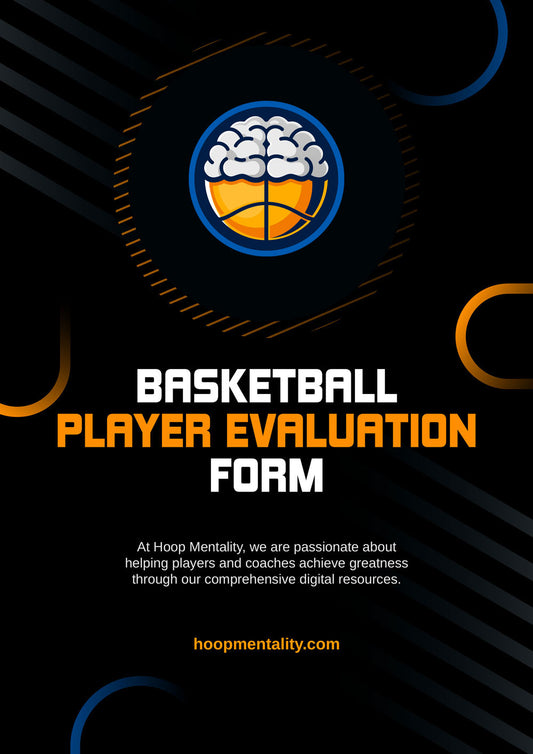 Basketball Player Evaluation Form - Hoop Mentality
