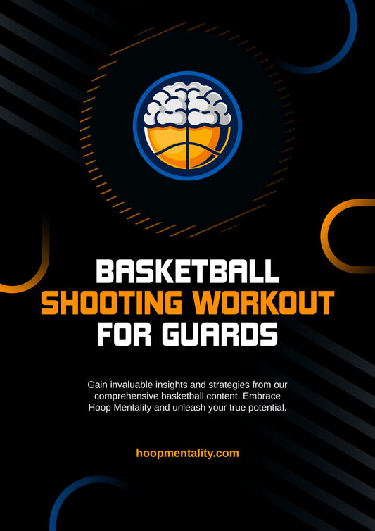 Basketball Shooting Workout For Guards - Hoop Mentality