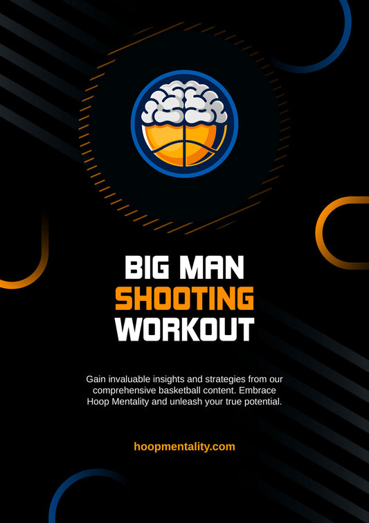 Big Man Shooting Workout - Hoop Mentality