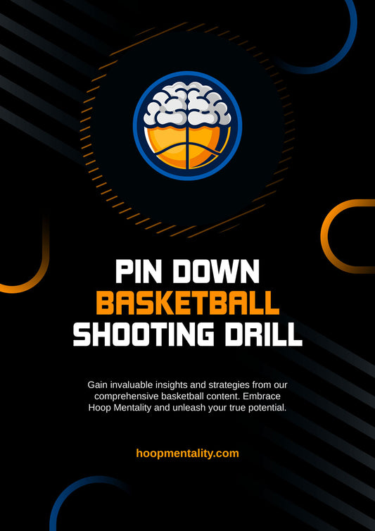 Pin Down Basketball Shooting Drill - Hoop Mentality